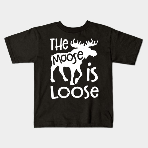 The Moose is Loose Kids T-Shirt by ryanmatheroa